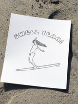 Swell Yeah Print